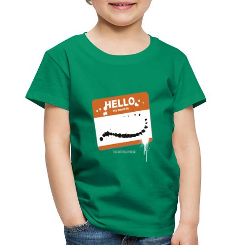 Hello my name is - Toddler Premium T-Shirt