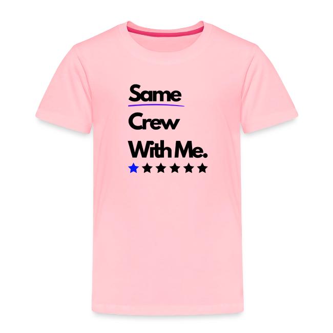 Same Crew With Me