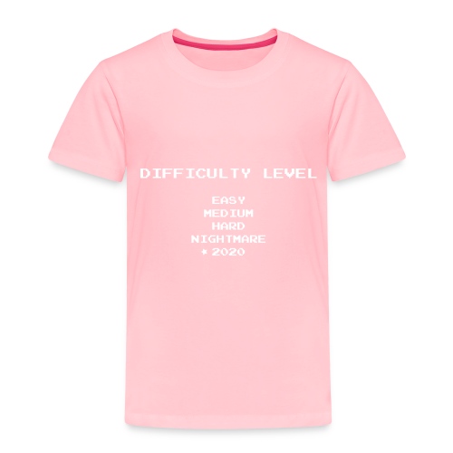 Difficulty level 2020 - Toddler Premium T-Shirt