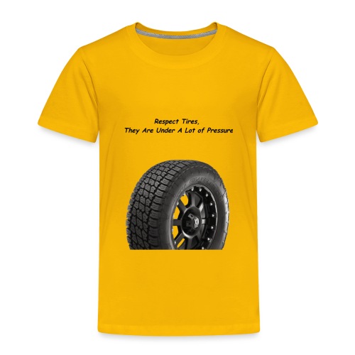 Tire Pressure - Toddler Premium T-Shirt