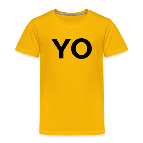 YO - Toddler Premium T-Shirt