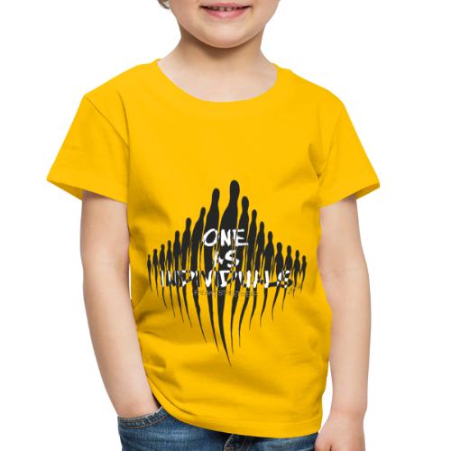 one as individuals - Toddler Premium T-Shirt