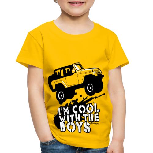 I'm Cool With The Boys - Toddler Premium T-Shirt