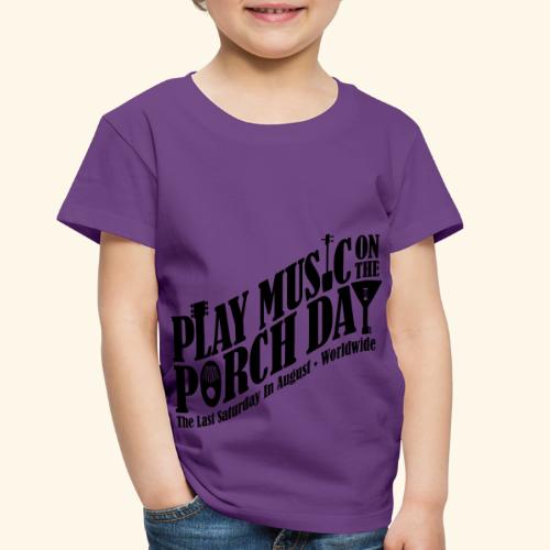 Play Music on the Porch Day - Toddler Premium T-Shirt