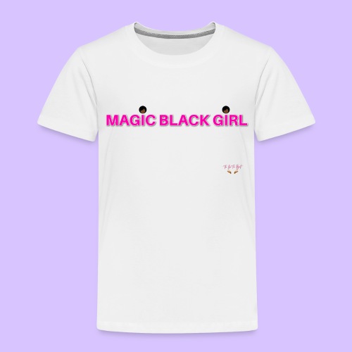Magic Black Girl - Toddler Premium T-Shirt