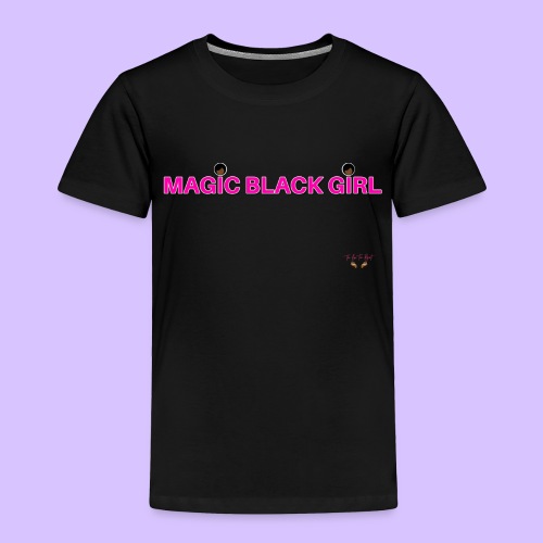 Magic Black Girl - Toddler Premium T-Shirt