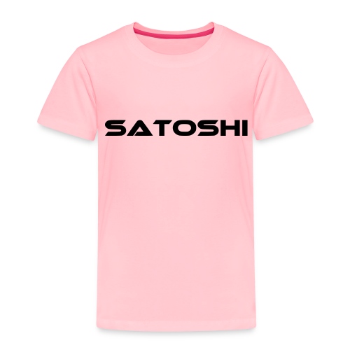 satoshi stroke only one word satoshi, bitcoiner - Toddler Premium T-Shirt