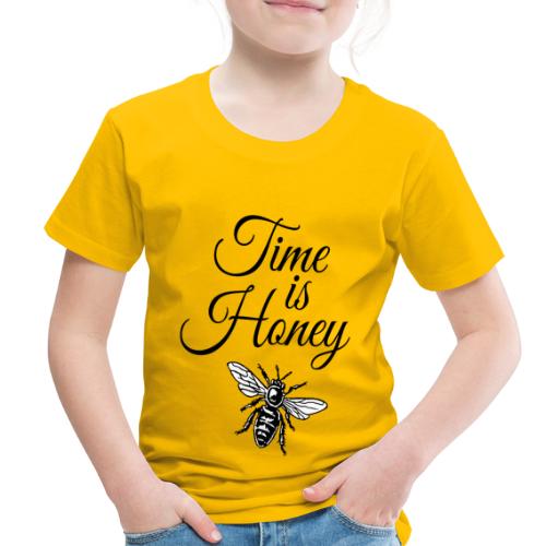 Time is Honey (Black&White) Funny Beekeeper - Toddler Premium T-Shirt