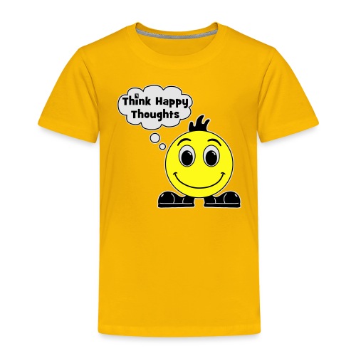 Think Happy Thoughts - Toddler Premium T-Shirt