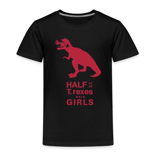 Tyrannosaurus Rex - Toddler Premium T-Shirt