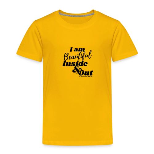 I am Beautiful - Inside and Out | Black Type - Toddler Premium T-Shirt