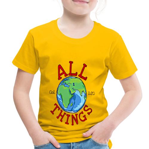 All Things Globe - Toddler Premium T-Shirt