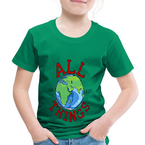 All Things Globe - Toddler Premium T-Shirt