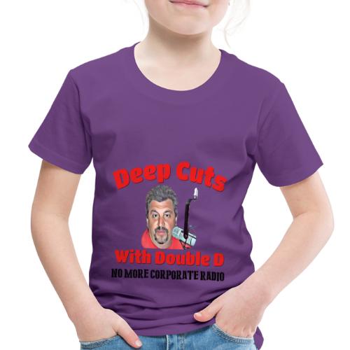 Double D s Deep Cuts Merch - Toddler Premium T-Shirt