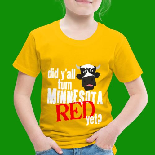 Turn Minnesota Red - Toddler Premium T-Shirt