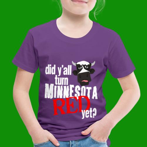 Turn Minnesota Red - Toddler Premium T-Shirt