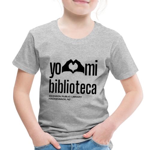 Yo Amo Mi Biblioteca (Black) - Toddler Premium T-Shirt
