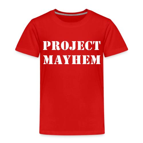 Project Mayhem - Toddler Premium T-Shirt