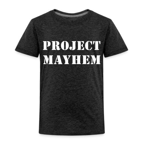 Project Mayhem - Toddler Premium T-Shirt