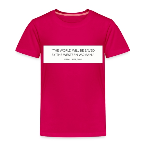 dalailamaquote - Toddler Premium T-Shirt
