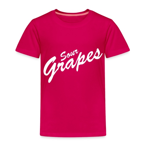 Sour Grapes - Toddler Premium T-Shirt