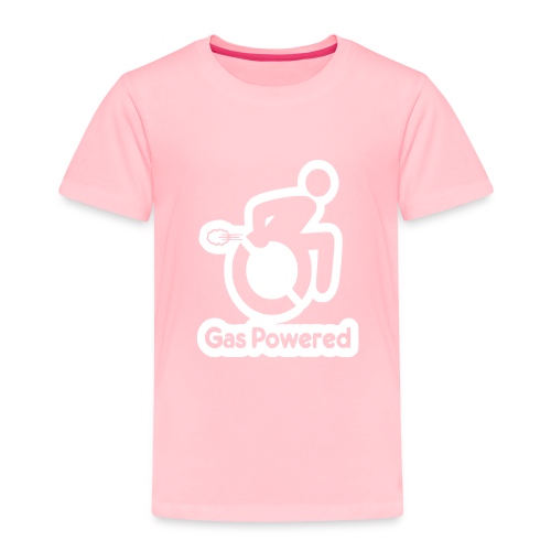 This wheelchair is gas powered * - Toddler Premium T-Shirt