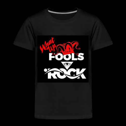 Fool design - Toddler Premium T-Shirt