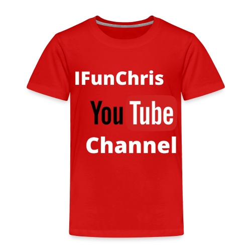 IFunChris YouTube Channel - Toddler Premium T-Shirt