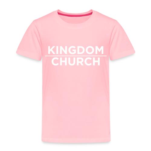 KingdomOverChurchWhite - Toddler Premium T-Shirt