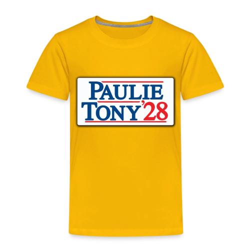 Paulie and Tony for Co-President 2028 - Toddler Premium T-Shirt