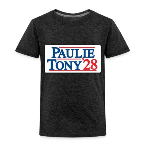 Paulie and Tony for Co-President 2028 - Toddler Premium T-Shirt