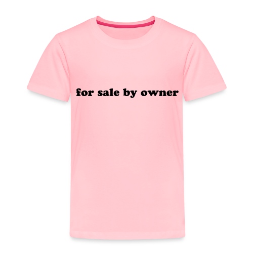 for sale by owner - Toddler Premium T-Shirt