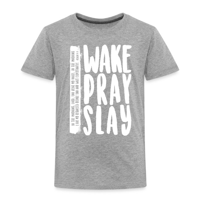 Wake Pray Slay Scripture Tee