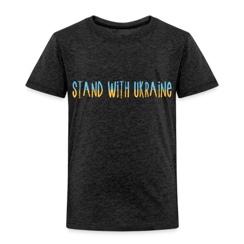 Stand With Ukraine - Toddler Premium T-Shirt
