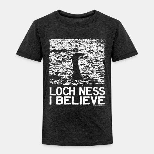 Loch Ness I Believe Intriguing Image Slogan - Toddler Premium T-Shirt