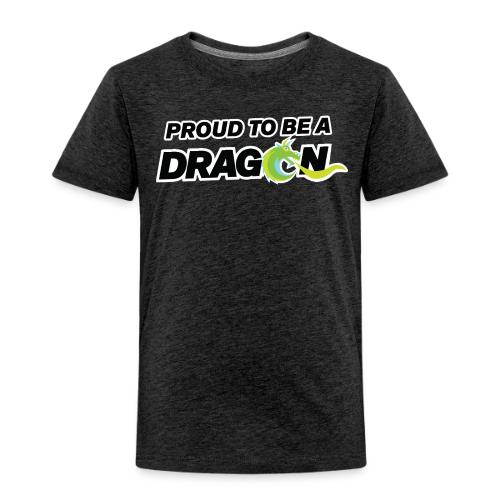 Proud to Be A Dragon - Toddler Premium T-Shirt