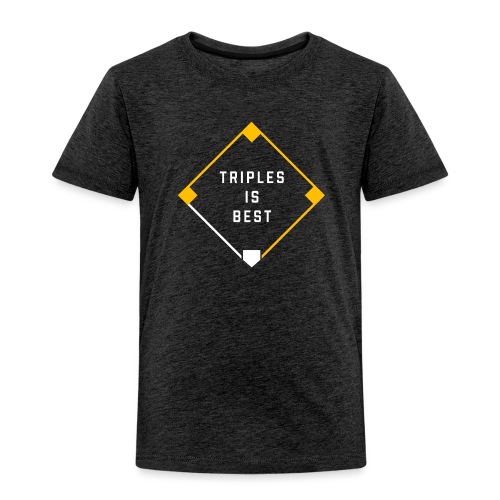 Triples is Best - Toddler Premium T-Shirt