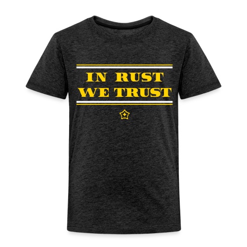 trust - Toddler Premium T-Shirt