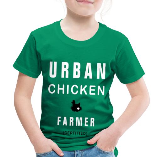 urban chicken farmer - Toddler Premium T-Shirt