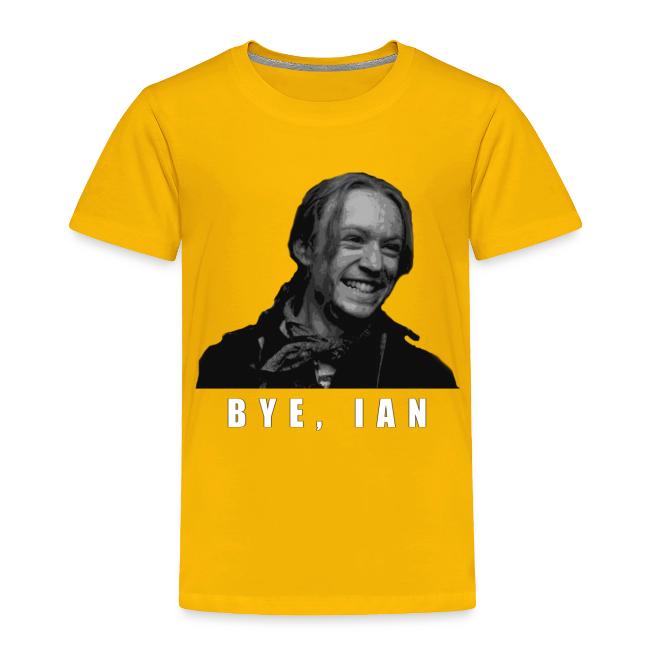 Bye Ian
