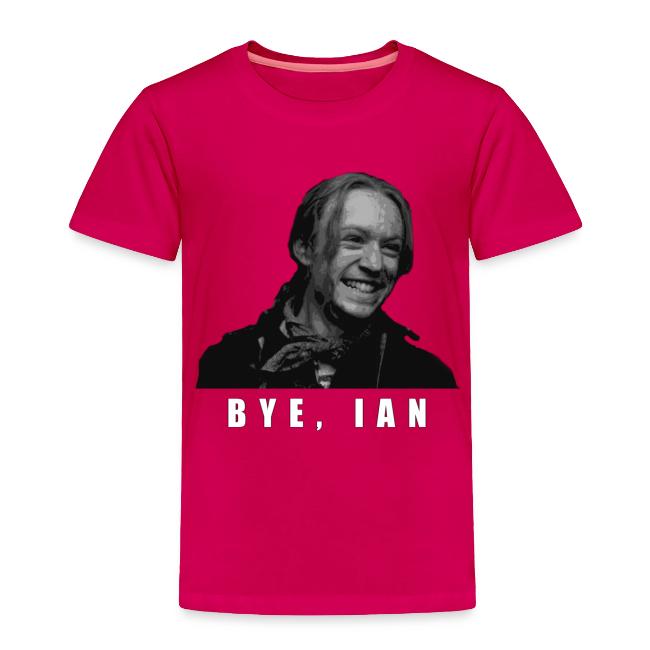 Bye Ian