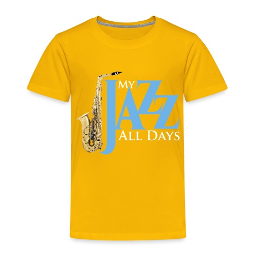 my jazz all days 2021 - Toddler Premium T-Shirt