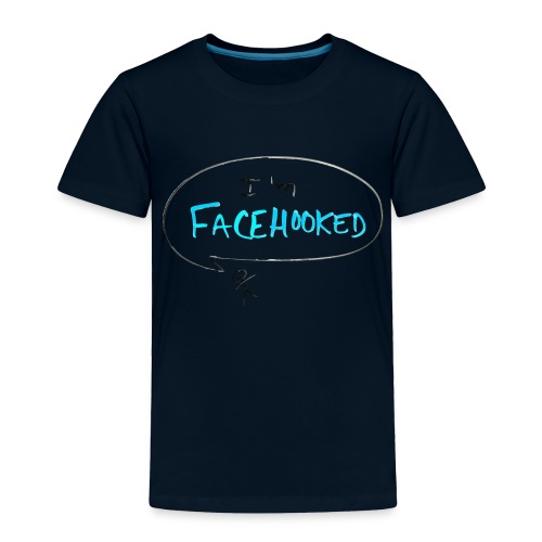 I'm Facehooked | Facebook | Social Media | Minimal - Toddler Premium T-Shirt