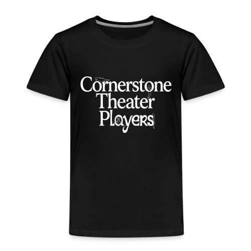 Cornerstone Theater Players (Light) - Toddler Premium T-Shirt