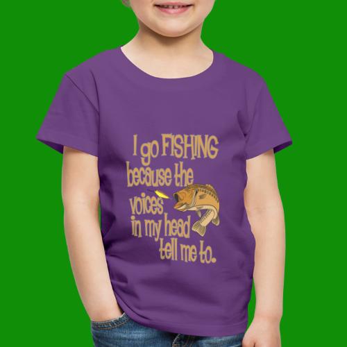 Fishing Voices - Toddler Premium T-Shirt