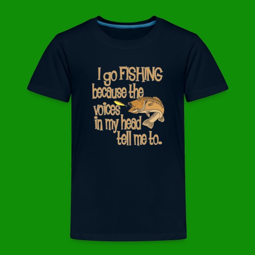 Fishing Voices - Toddler Premium T-Shirt
