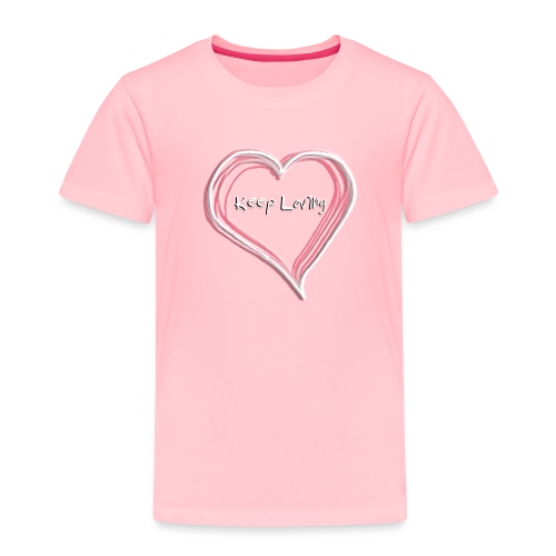 Keep Loving Hand Drawn Heart - Toddler Premium T-Shirt