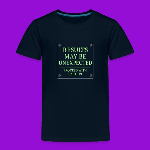Results May Be Unexpected - Neon Green - Toddler Premium T-Shirt