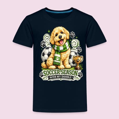 Soccer Season With My Doodle Goldendoodle Dog - Toddler Premium T-Shirt