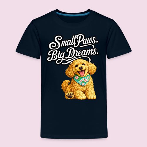 Small Paws Big Dreams Goldendoodle Puppy - Toddler Premium T-Shirt